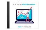 How To Get Massive Traffic