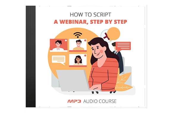How To Script a Webinar, Step by Step