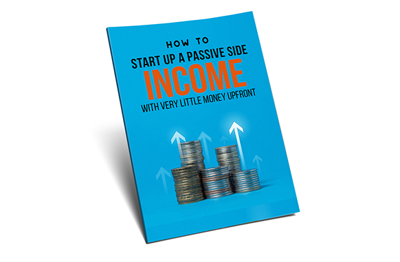 How To Startup A Passive Side Income With Very Little Money Upfront Upgrade Package