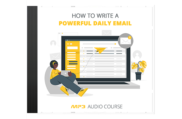 How To Write a Powerful Daily Email