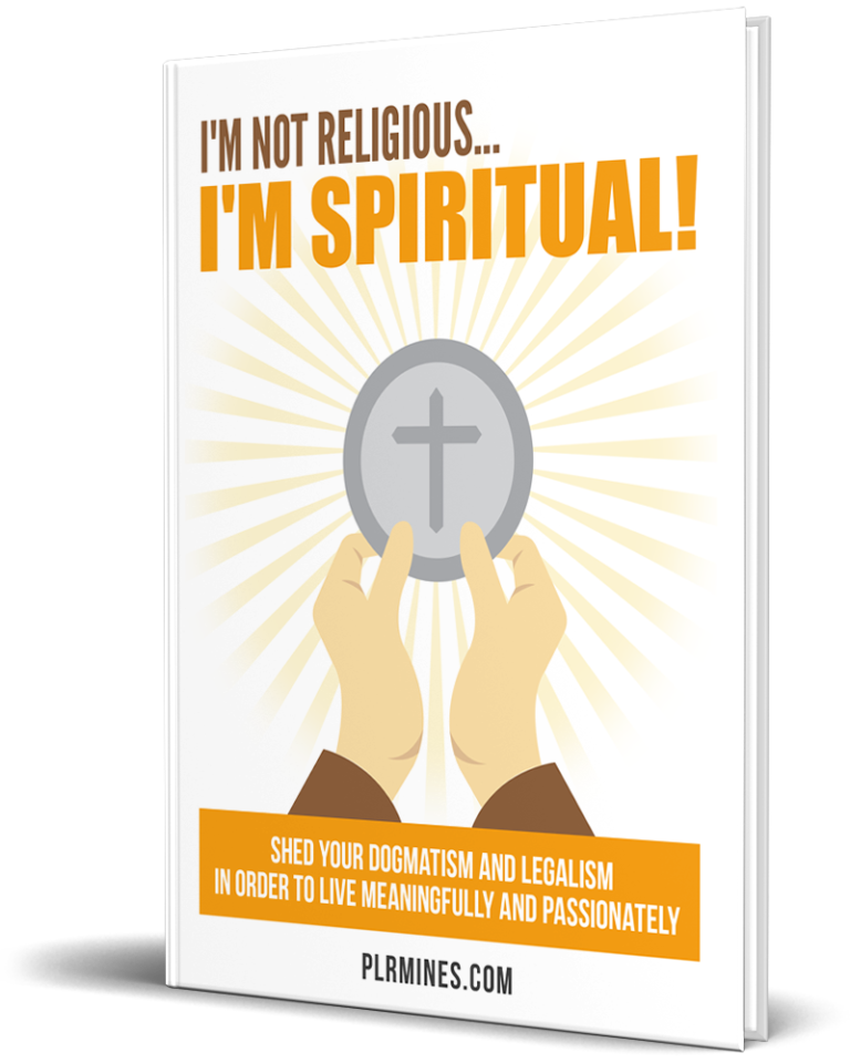 I’m Not Religious… I’m Spiritual!