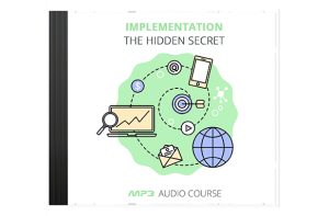 Implementation – The Hidden Secret