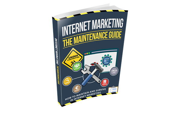 Internet Marketing – The Maintenance Guide