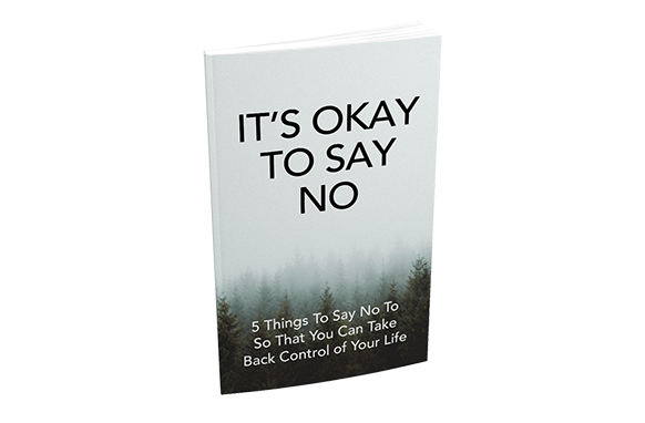 It’s Okay To Say No
