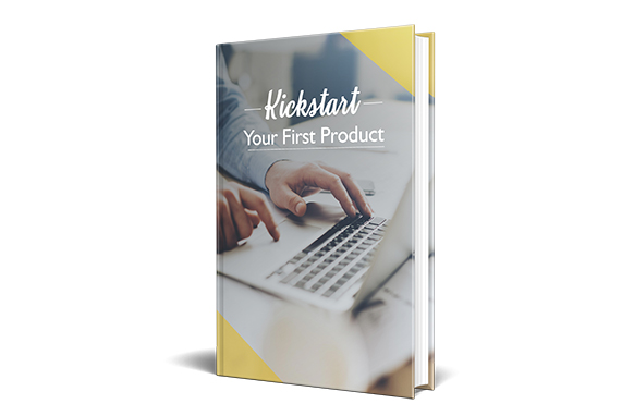 Kickstart Your First Product