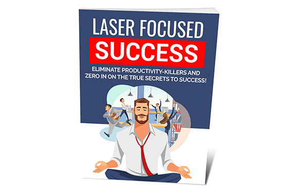 Laser Focused Success