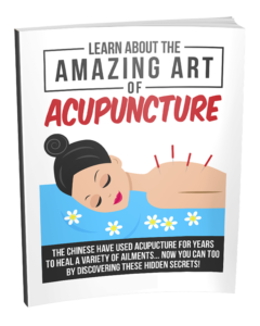 Learn About the Amazing Art of Acupuncture