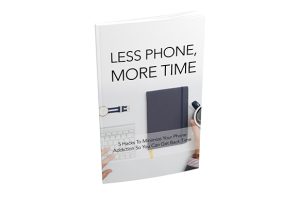Less Phone, More Time