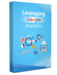 Leveraging Google Analytics