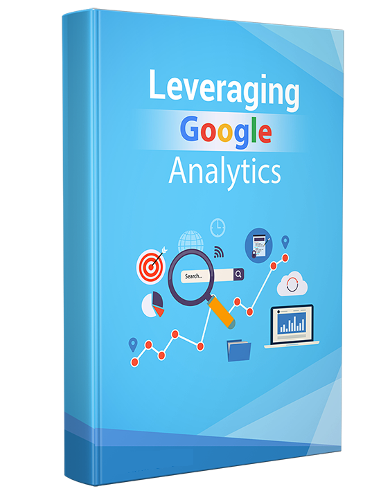 Leveraging Google Analytics