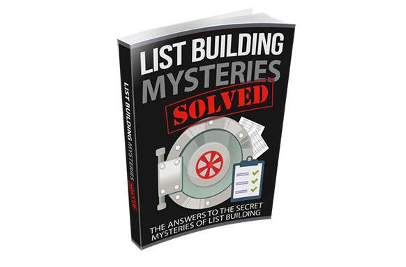 List Building Mysteries Solved