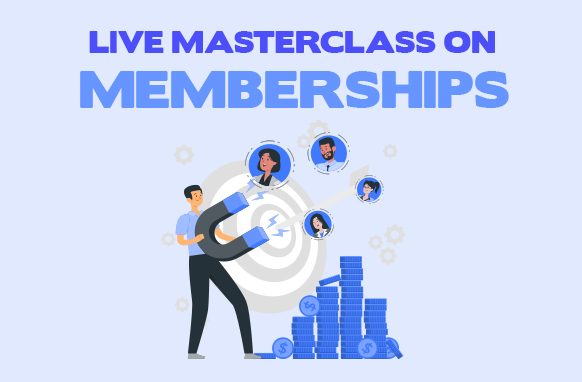 Live Masterclass on Memberships