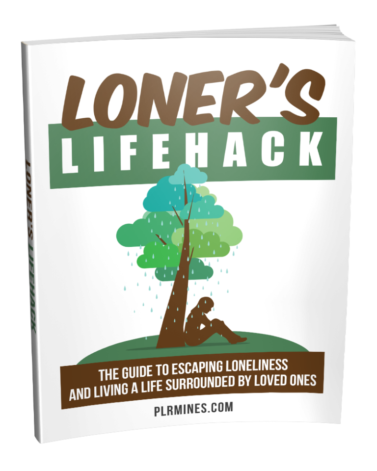 Loner’s Lifehack