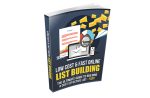 Low Cost and Fast Online List Building