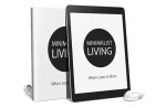 Minimalist Living When Less Is More Audio and Ebook