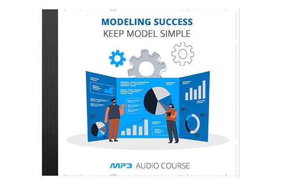 Modeling Success – Keep Model Simple