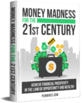 Money Madness for the 21st Century