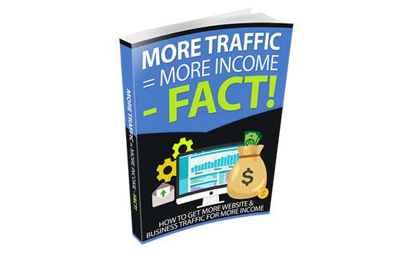 More Traffic More Income – FACT