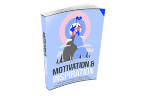 Motivation and Inspiration