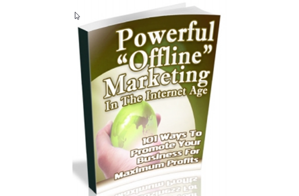 Powerful Offline Marketing In The Internet Age