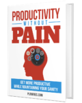 Productivity Without Pain