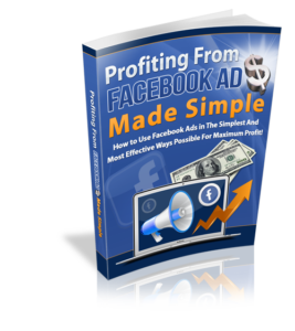 Profiting From Facebook Ads Made Simple