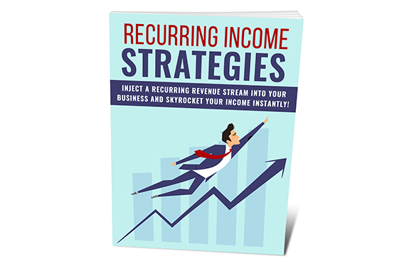 Recurring Income Strategies