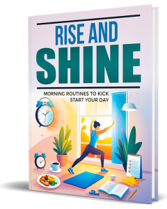 Rise and Shine