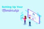 Setting Up Your Membership