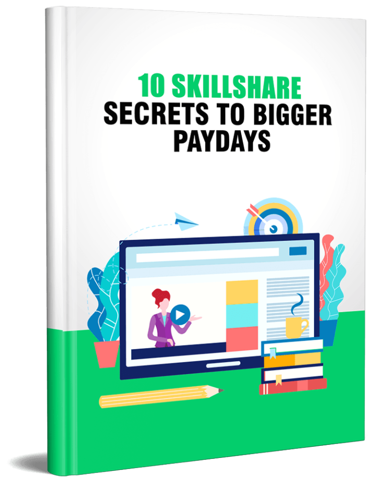 Skillshare Secrets to Bigger Paydays