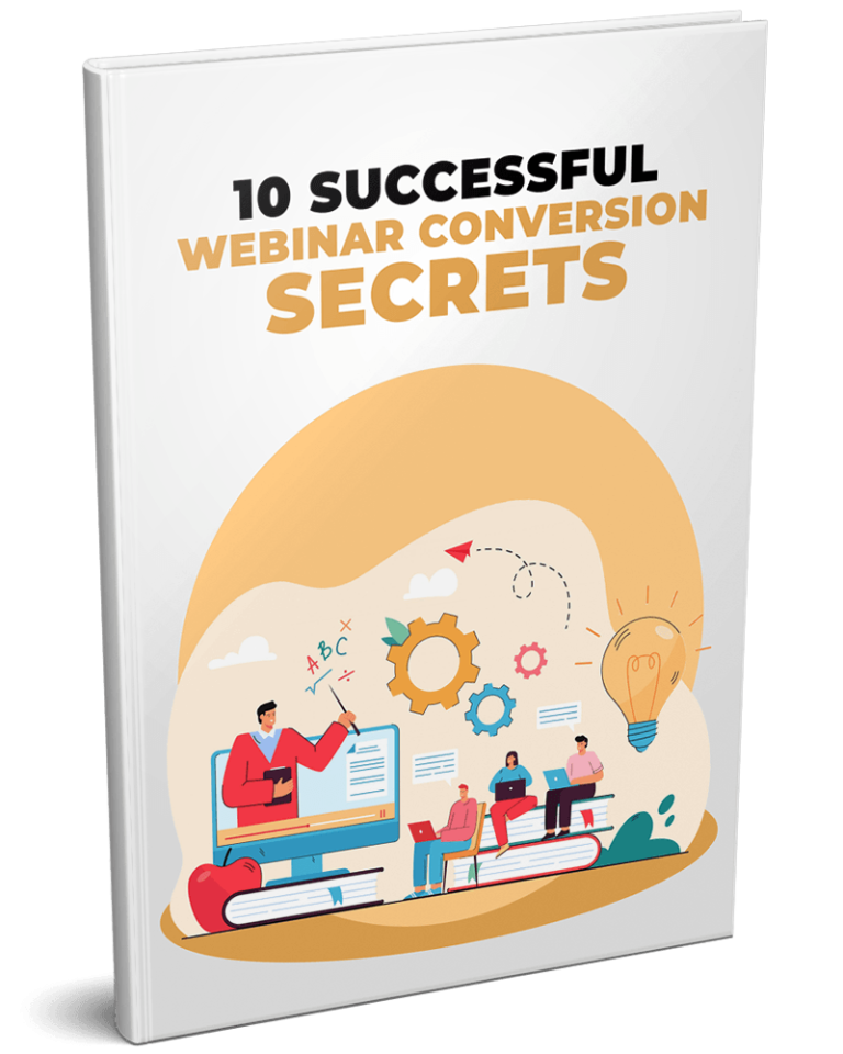 Successful Webinar Conversion Secrets
