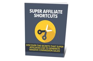 Super Affiliate Shortcuts