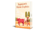 Supercows Heroic Exploits