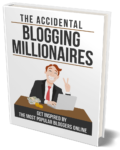 The Accidental Blogging Millionaires