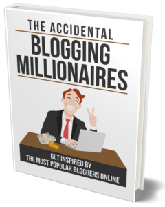 The Accidental Blogging Millionaires