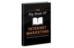 The Big Book of Internet Marketing