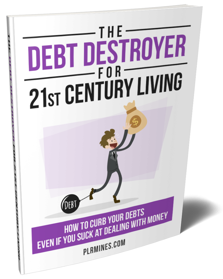 The Debt Destroyer for 21st Century Living