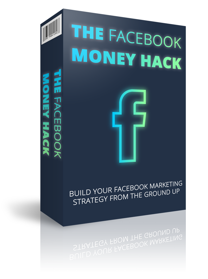 The Facebook Money Hack