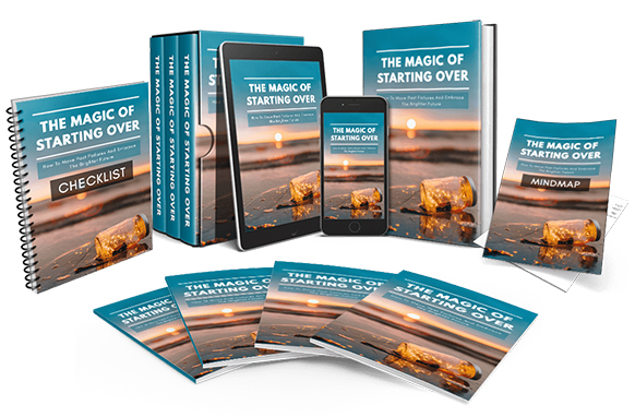 The Magic Of Starting Over