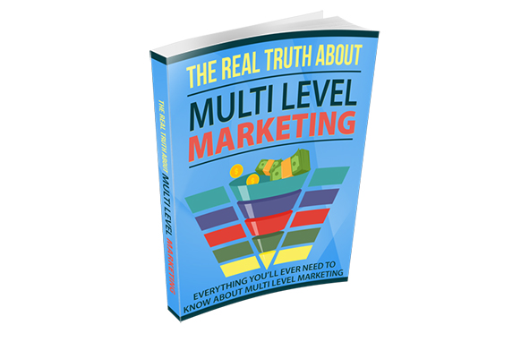 The Real Truth About Multi Level Marketing
