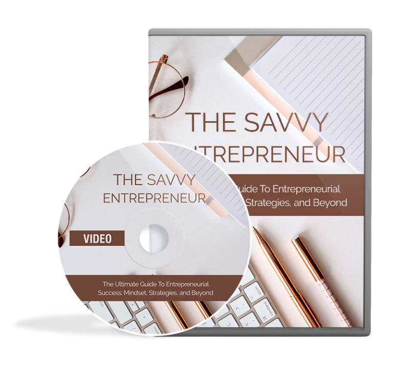 The Savvy Entreprenuer – Video Course