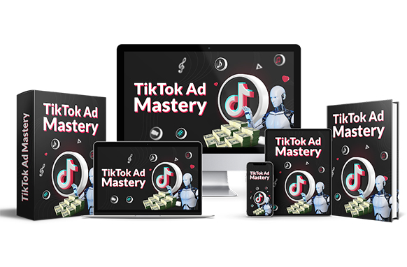 Tik Tok Ad Mastery