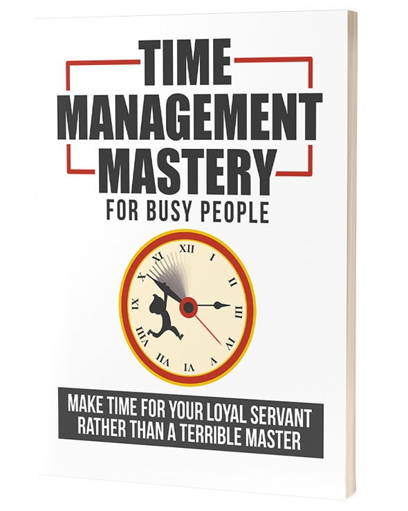 Time Management Mastery for Busy People