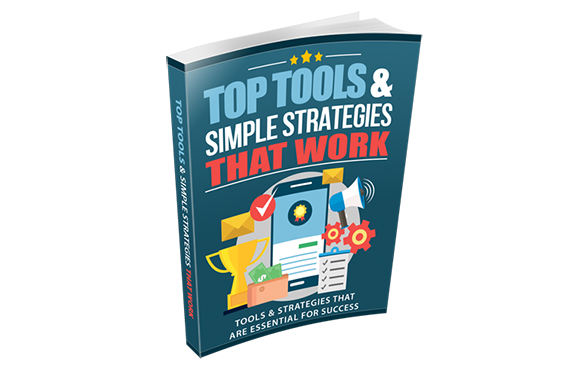 Top Tools and Simple Strategies That Work