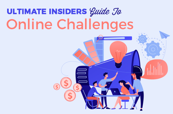 Ultimate Insiders Guide To Online Challenges