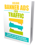 Using Banner Ads for Traffic