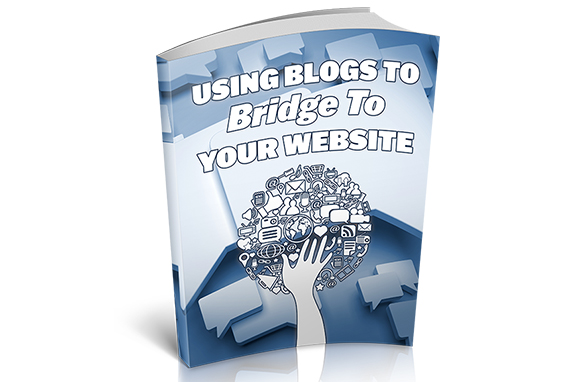 Using Blogs To Bridge To Your Website