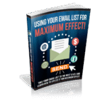 Using Your Email List For Maximum Effect
