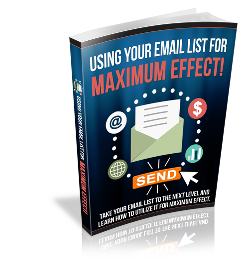 Using Your Email List For Maximum Effect