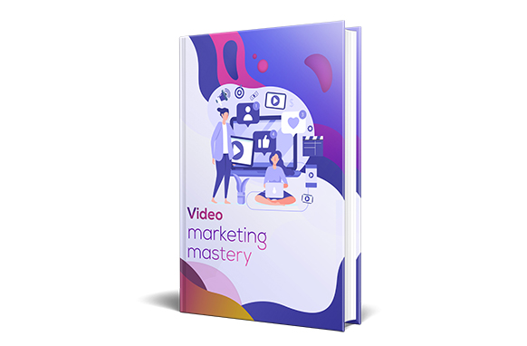 Video Marketing Mastery